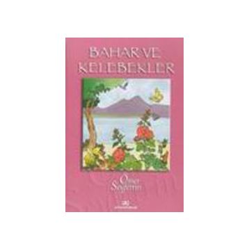 Bahar ve Kelebekler - Ömer Seyfeddin