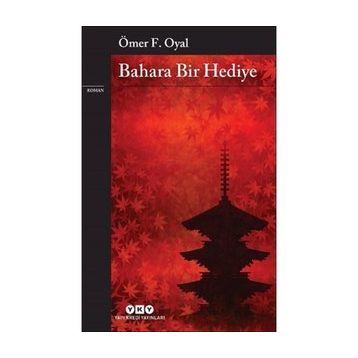 Bahara Bir Hediye - Ömer F. Oyal