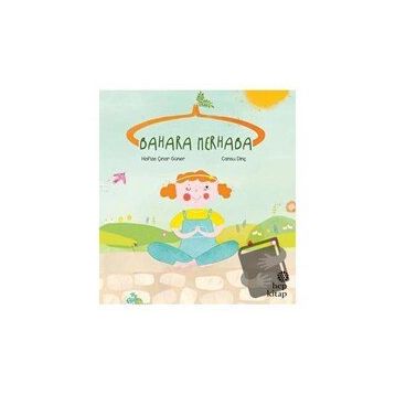 Bahara Merhaba - Hafize Çınar Güner