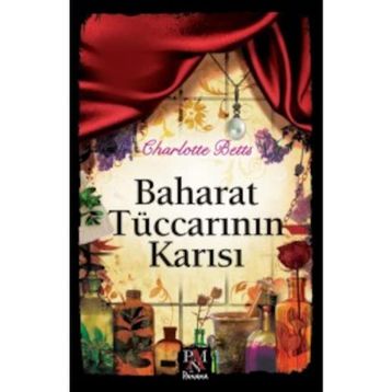 Baharat Tüccarının Karısı - Charlotte Betts