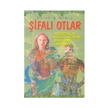 BAHARAT VE OTLARLA ŞİFALI YEMEK TARIFLERI - MONIKA ASCHL