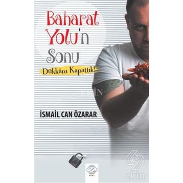Baharat Yolu’n Sonu - İsmail Can Özarar