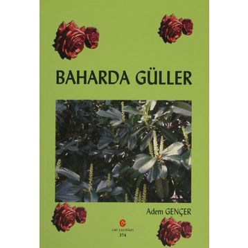 BAHARDA GÜLLER - ADEM GENÇER