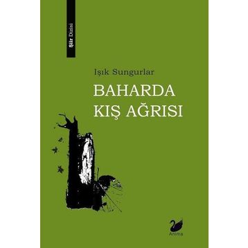 Baharda Kış Ağrısı - Işık Sungurlar