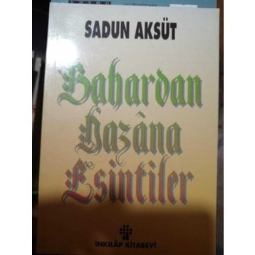 BAHARDAN HAZÂNA ESINTILER - SADUN AKSÜT