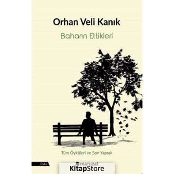 Baharın Ettikleri - Orhan Veli Kanık