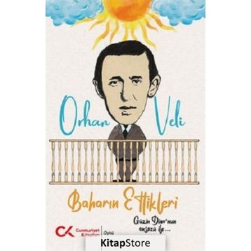Baharın Ettikleri - Orhan Veli Kanık