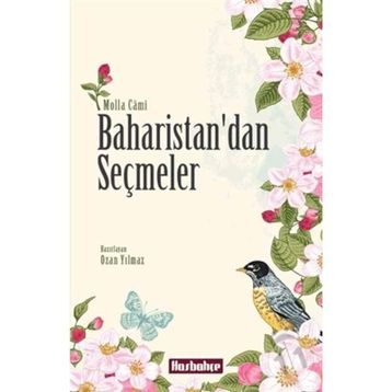 Baharistan’dan Seçmeler - molla cami molla cami