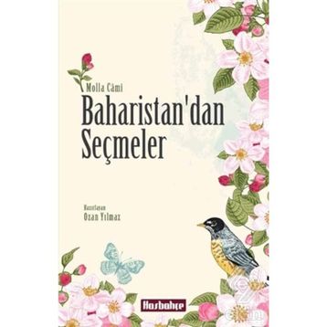 Baharistan’dan Seçmeler - molla cami molla cami