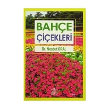 Bahçe Çiçekleri - Necdet Oral