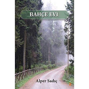 Bahçe Evi - Alper Sadıç