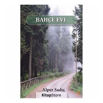 Bahçe Evi - Alper Sadıç