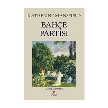 Bahçe Partisi - Katherine Mansfield