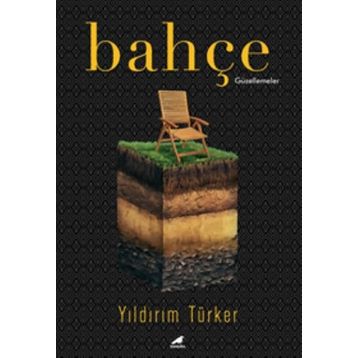 Bahçe - Yıldırım Türker