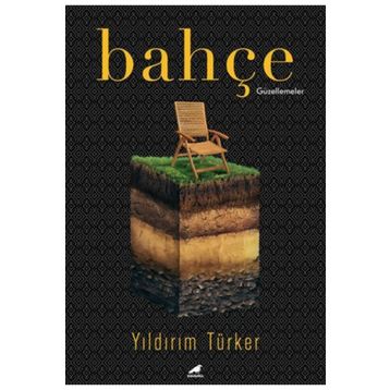 Bahçe - Yıldırım Türker