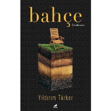 Bahçe - Yıldırım Türker