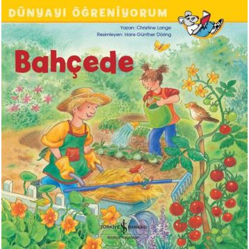 Bahçede Dünyayı Öğreniyorum - Kolektif