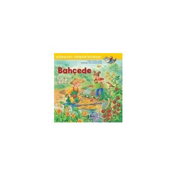 Bahçede Dünyayı Öğreniyorum - Kolektif