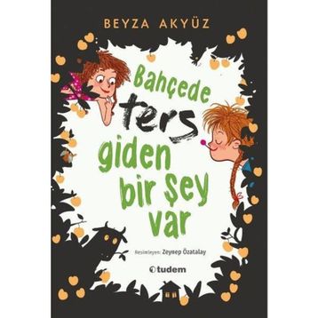 Bahçede Ters Giden Bir Şey Var - Beyza Akyüz