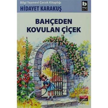 BAHÇEDEN KOVULAN ÇİÇEK - HIDAYET KARAKUŞ