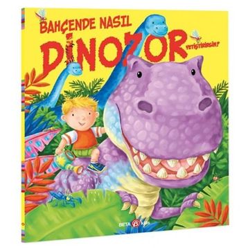 Bahçende Nasıl Dinozor Yetiştirirsin - Caryl Hart Ed Eaves
