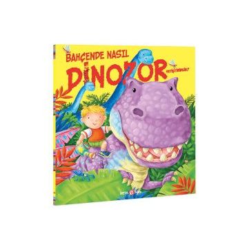 Bahçende Nasıl Dinozor Yetiştirirsin - Caryl Hart Ed Eaves