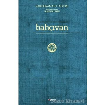 Bahçıvan - Rabindranath Tagore
