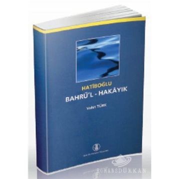 Bahrü’l-Hakayık - Hatiboğlu