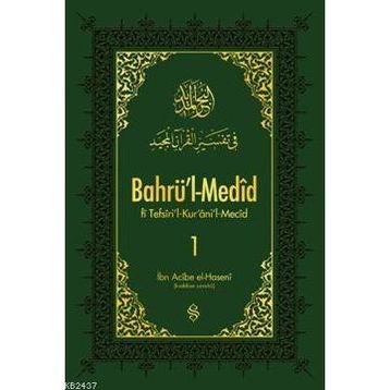 BAHRÜ'L-MEDID 1 - İBN ACIBE EL-HASENI