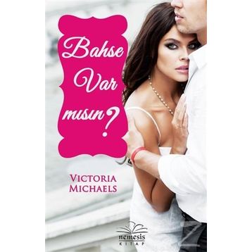 Bahse Var Mısın? - Victoria Michaels