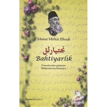 BAHTİYARLIK - AHMET MITHAT EFENDI