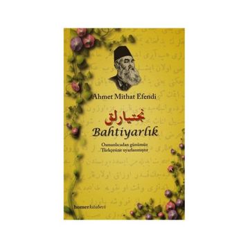 BAHTİYARLIK - AHMET MITHAT EFENDI