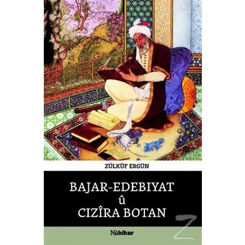 Bajar - Edebıyatü Cızira Botan - Zülküf Ergün