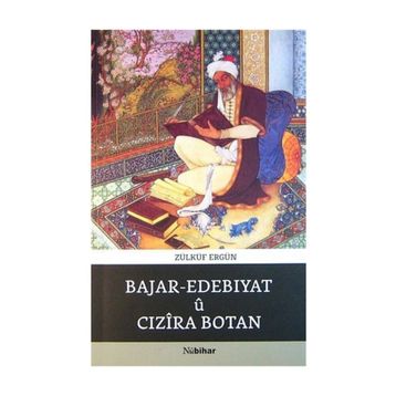 Bajar - Edebıyatü Cızira Botan - Zülküf Ergün