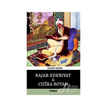 Bajar - Edebıyatü Cızira Botan - Zülküf Ergün