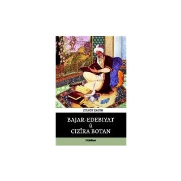 Bajar - Edebıyatü Cızira Botan - Zülküf Ergün