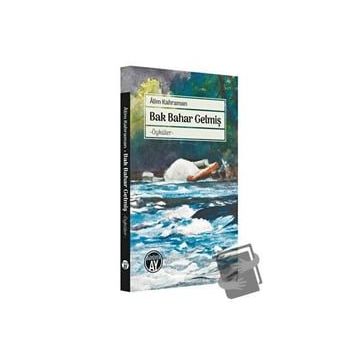 Bak Bahar Gelmiş - Alim Kahraman