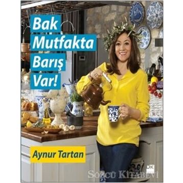Bak Mutfakta Barış Var - Aynur Tartan