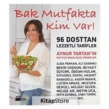 BAK MUTFAKTA KIM VAR! - AYNUR TARTAN
