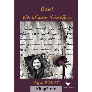 Bak! Ne Diyor Yüreğin - Ayşe Polat