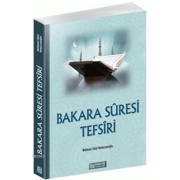 BAKARA SURESI TEFSIRI - MAHMUT SAMI RAMAZANOĞLU