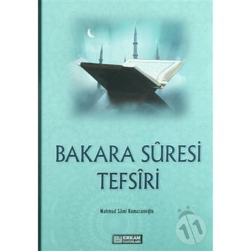 BAKARA SURESI TEFSIRI - MAHMUT SAMI RAMAZANOĞLU