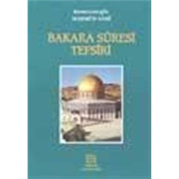 BAKARA SURESI TEFSIRI - MAHMUT SAMI RAMAZANOĞLU