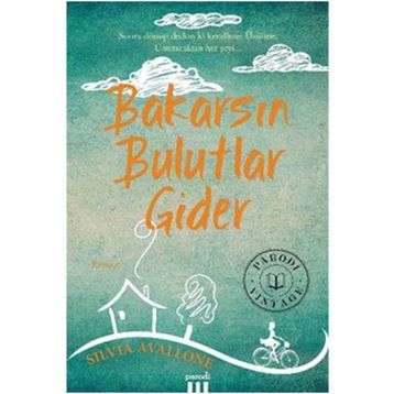 Bakarsın Bulutlar Gider - Silvia Avallone