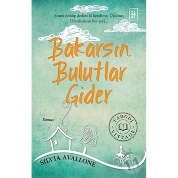 Bakarsın Bulutlar Gider - Silvia Avallone