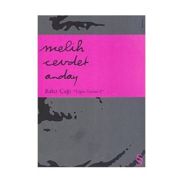 BAKIR ÇAĞI TOPLU YAZILAR 2 - MELIH CEVDET ANDAY