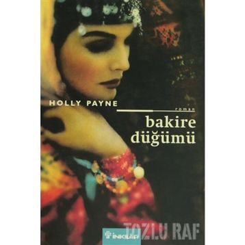 BAKIRE DÜĞÜMÜ - HOLLY PAYNE