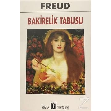 Bakirelik Tabusu - Sigmund Freud