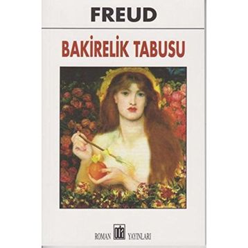 Bakirelik Tabusu - Sigmund Freud