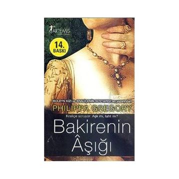 BAKIRENIN AŞIĞI - PHILIPPA GREGORY